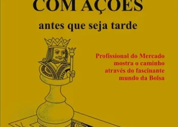 Faça Fortuna com Ações - Décio Bazin