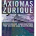 Os Axiomas De Zurique - Max Gunther